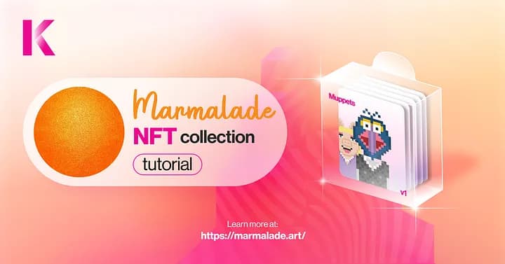 The NFT Collection Tutorial on Marmalade